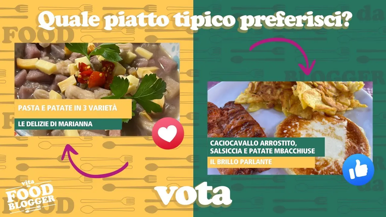 Vita da Food Blogger fa tappa a Lorica: pasta e patate o caciocavallo arrostito? Vota il tuo preferito