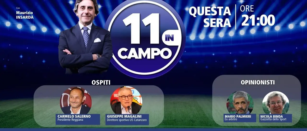 Giuseppe Magalini e Carmelo Salerno tra gli ospiti della nuova puntata di 11 in campo: appuntamento su LaC Tv alle 21