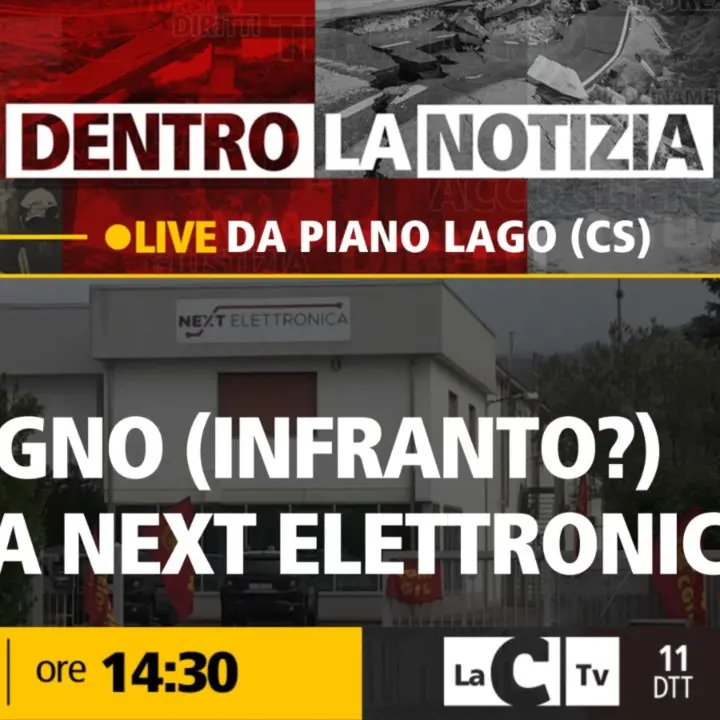 “Dentro la Notizia” torna e racconta il lavoro che non c’è: il sogno (infranto?) della Next Elettronica a Piano Lago