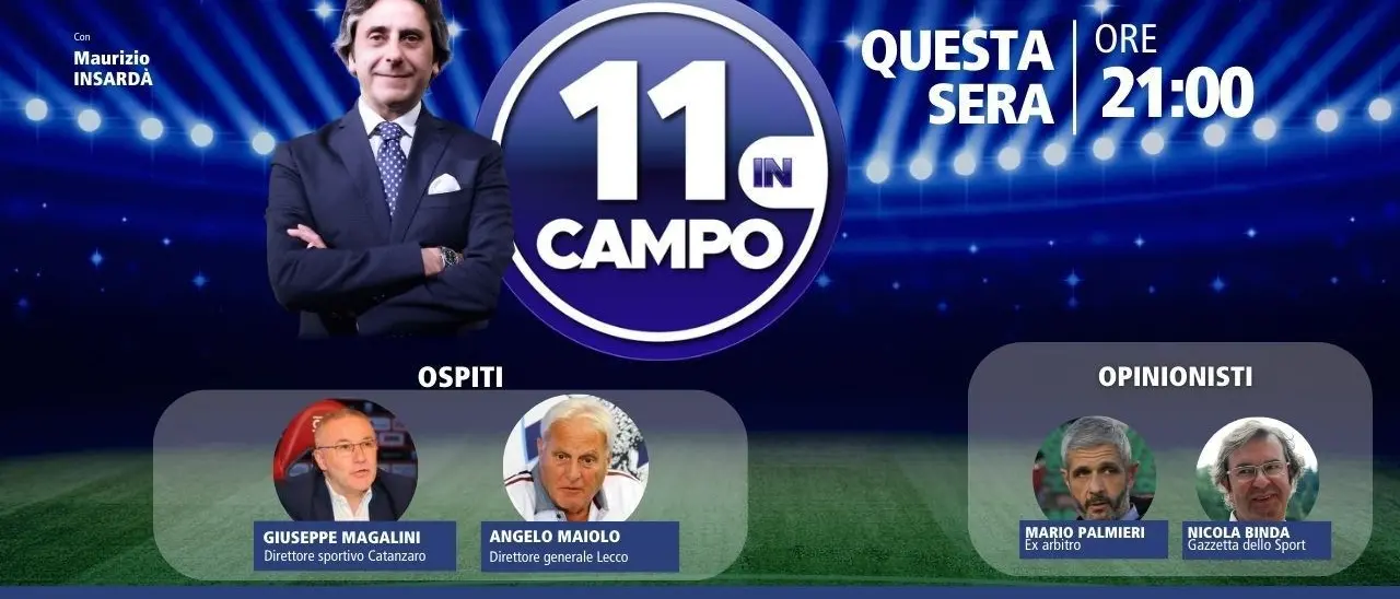 Il ds del Catanzaro Giuseppe Magalini tra gli ospiti di 11 in campo: oggi su LaC Tv