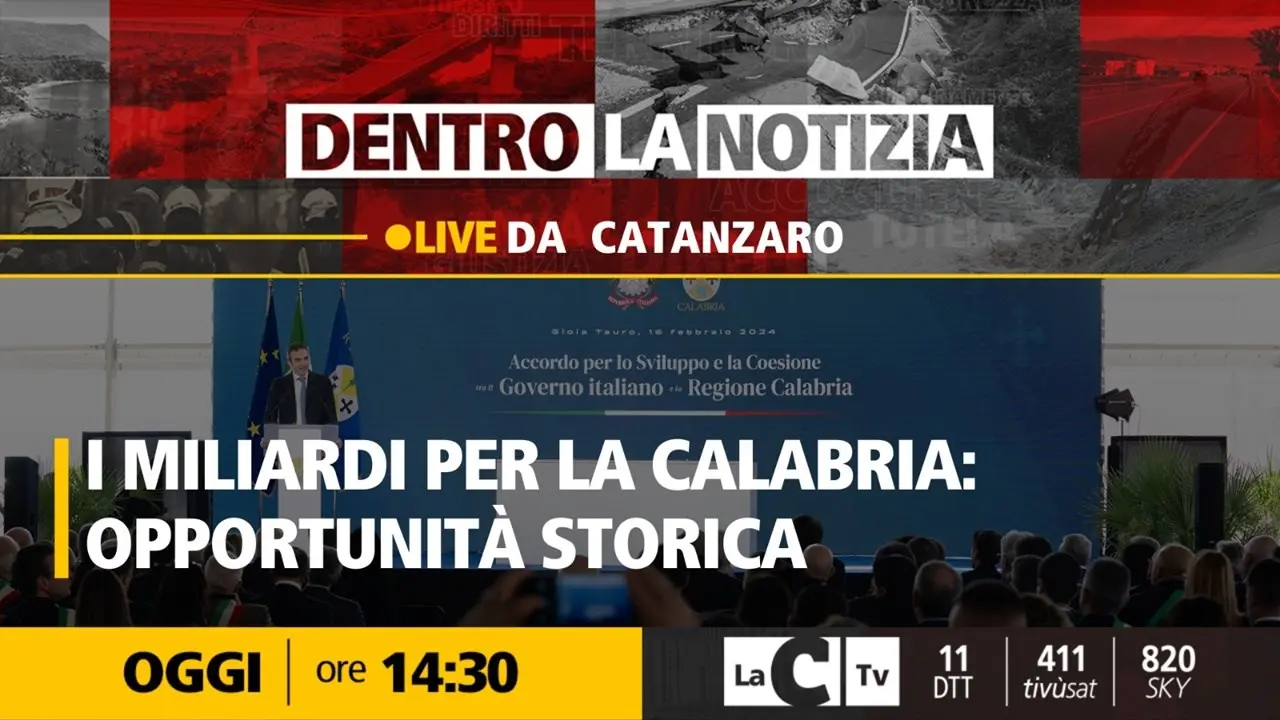 In arrivo in Calabria fondi per miliardi di euro, come saranno utilizzati? Focus a Dentro la Notizia