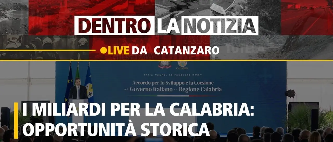 In arrivo in Calabria fondi per miliardi di euro, come saranno utilizzati? Focus a Dentro la Notizia