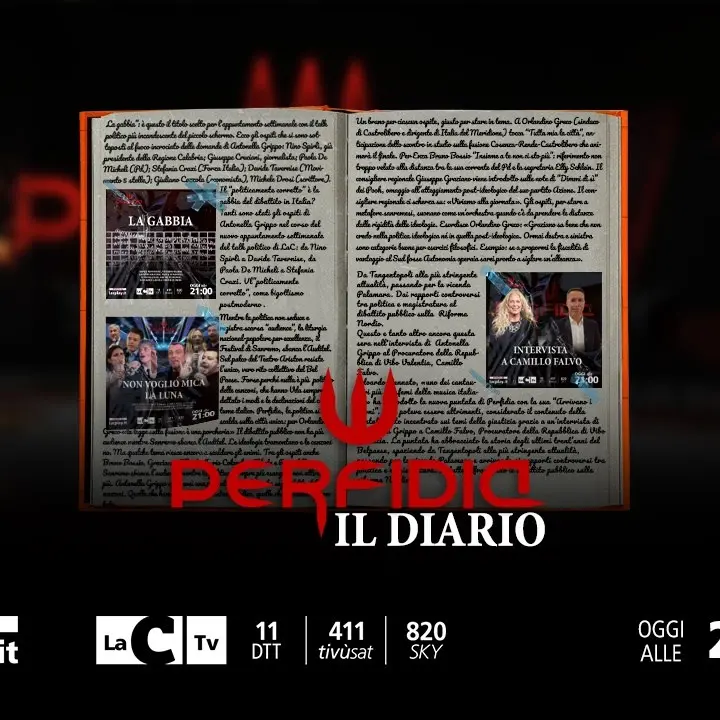 Il Diario di Perfidia, il talk politico di LaC Tv torna stasera con una puntata speciale