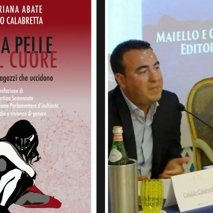 “Sulla pelle e nel cuore. Quei bravi ragazzi che uccidono”, il libro di Abate e Calabretta su femminicidi e violenza