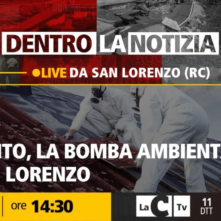 Amianto, la bomba ambientale di San Lorenzo: il punto sulla situazione dell’ex fabbrica a Dentro la Notizia