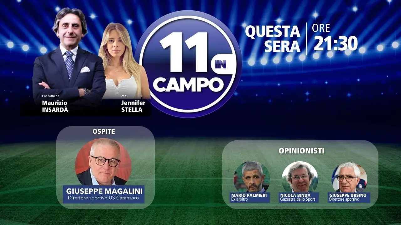 Il direttore sportivo del Catanzaro Giuseppe Magalini ospite di 11 in campo: appuntamento alle 21.30 su LaC Tv