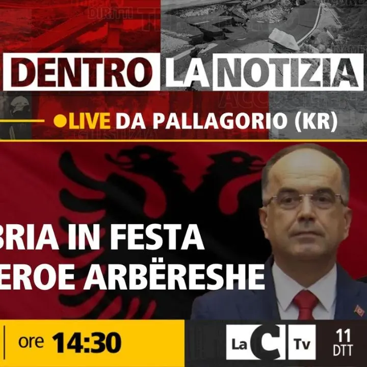 Arbëria in festa, Dentro la Notizia a Pallagorio per l’arrivo del presidente dell’Albania Begaj e del ministro Tajani
