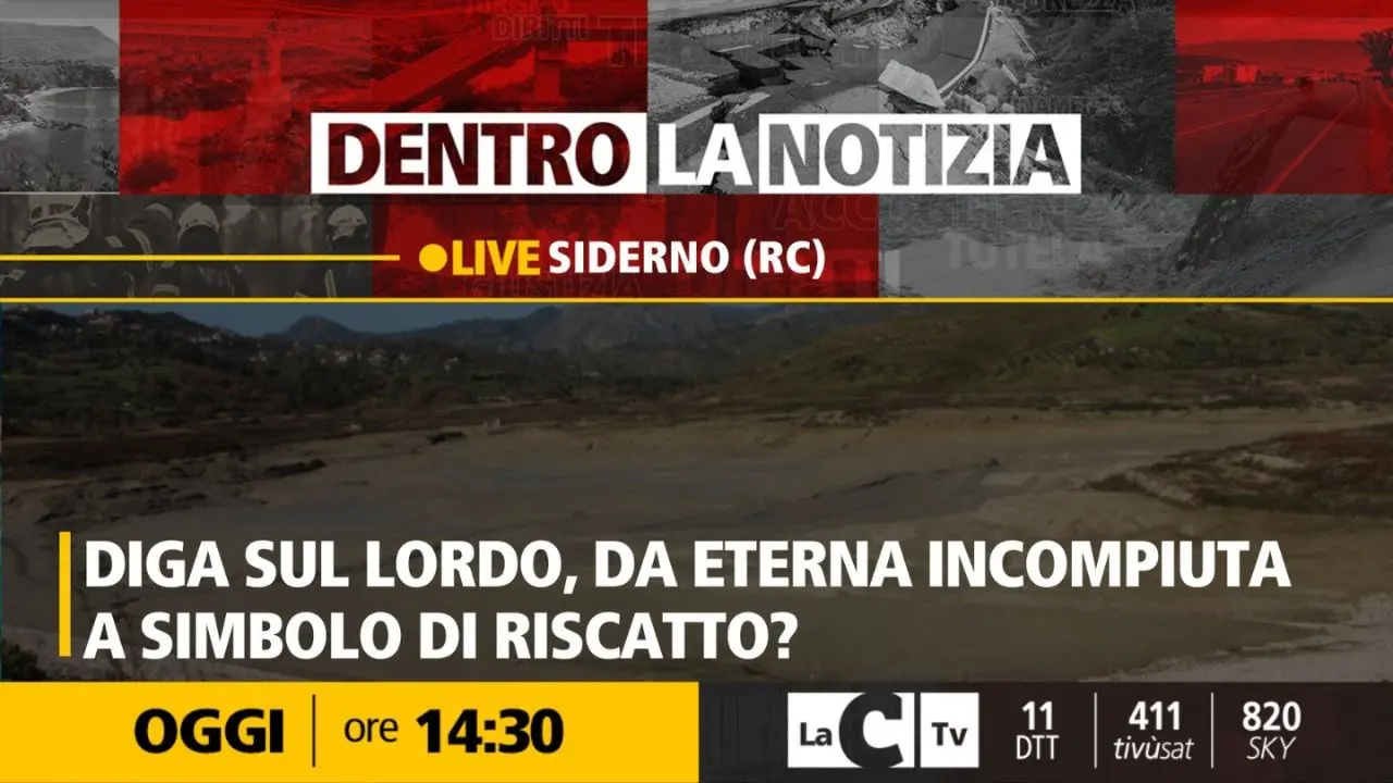 Siderno, la diga sul Lordo da opera cruciale a cattedrale nel deserto. Ma qualcosa sta cambiando: il punto a Dentro la Notizia