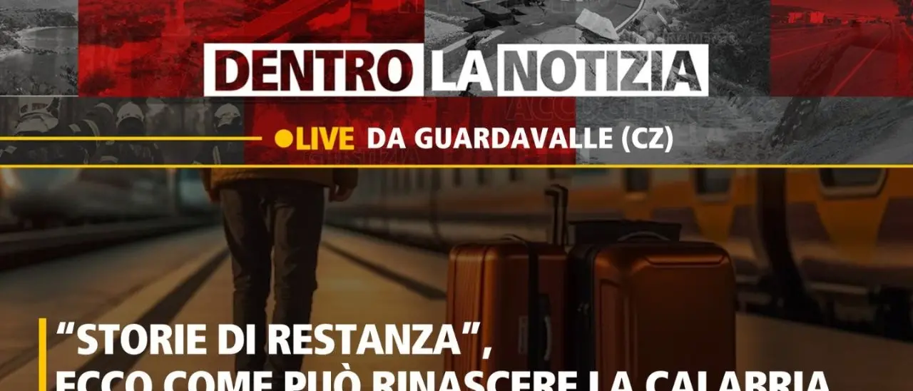 “Storie di restanza”, ecco come può rinascere la Calabria: il focus a Dentro la Notizia