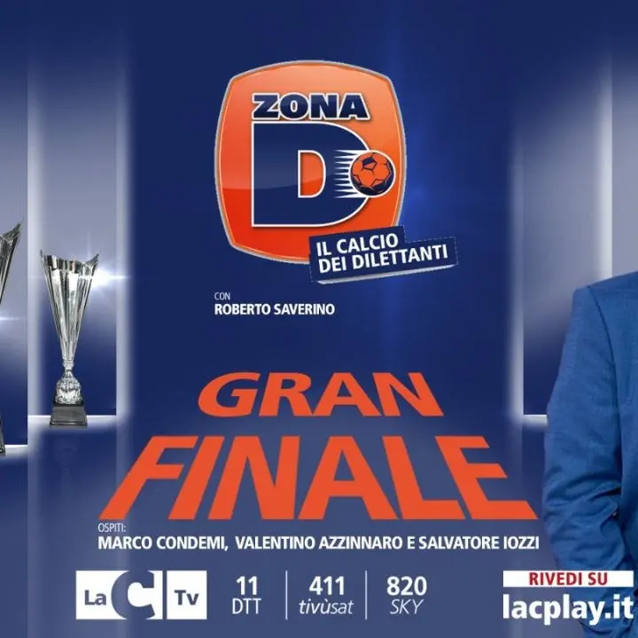 Il gran finale di Zona D, l’ultima puntata della trasmissione sul calcio dilettantistico alle 23 su LaC Tv