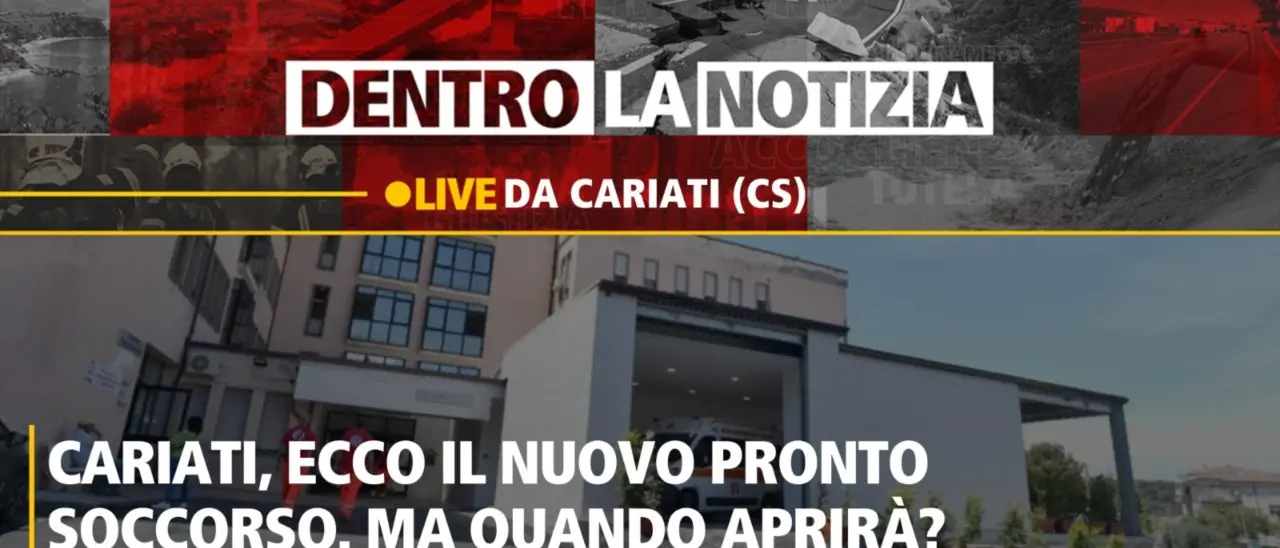 Il nuovo pronto soccorso di Cariati tra annunci, ritardi e polemiche: focus a Dentro la notizia