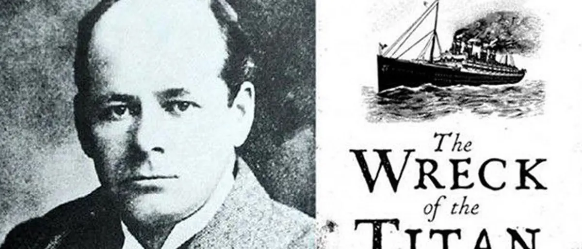 La storia di Robertson, lo scrittore che predisse la sventura del Titanic e la bomba atomica sul Giappone