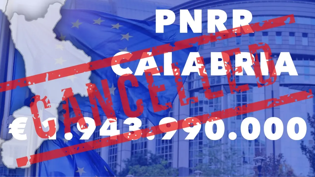Pnrr, il governo Meloni cancella quasi un miliardo alla Calabria: tutti i dati