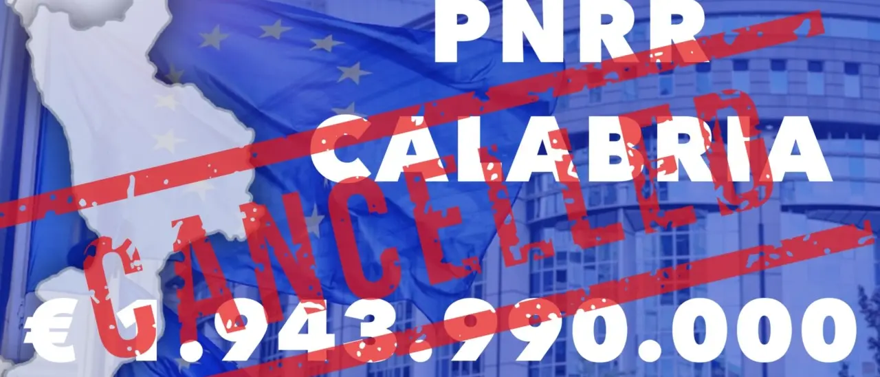 Pnrr, il governo Meloni cancella quasi un miliardo alla Calabria: tutti i dati