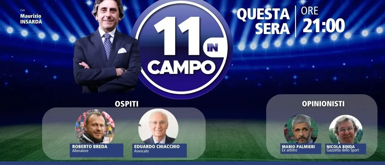 L’allenatore Breda e l’avvocato Chiacchio ospiti della nuova puntata di 11 in campo: appuntamento alle 21 su LaC Tv