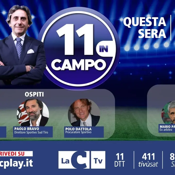 Giuseppe Magalini e Paolo Bravo tra gli ospiti della decima puntata di 11 in campo: appuntamento alle 21 su LaC Tv