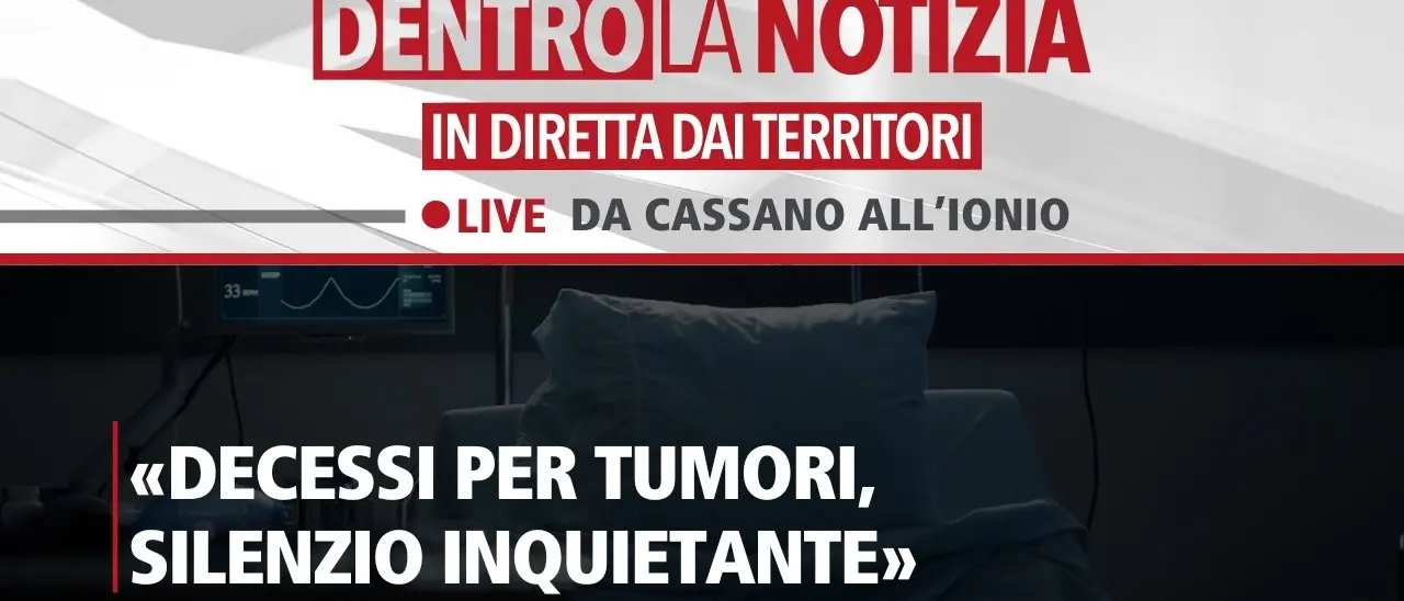 A Cassano cittadini preoccupati per i troppi decessi per tumore, il punto oggi a Dentro la Notizia