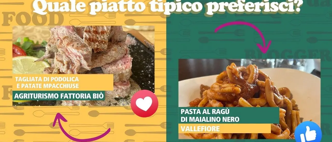 Vita da Food Blogger, tagliata di podolica e patate ’mbacchiuse o pasta al ragù di maialino nero? Vota il tuo piatto preferito