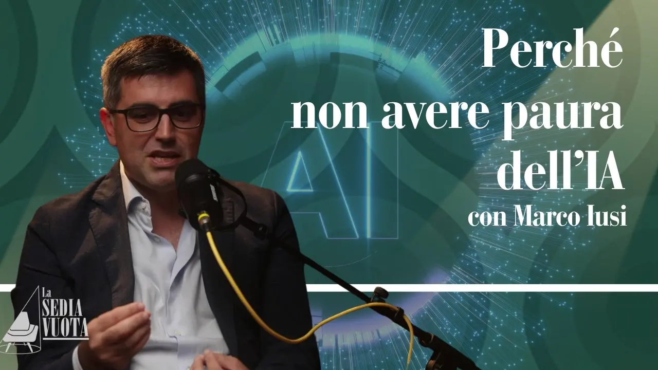 Le sfide delle nuove tecnologie e dell’Intelligenza Artificiale: Marco Iusi ospite del podcast “La sedia vuota”