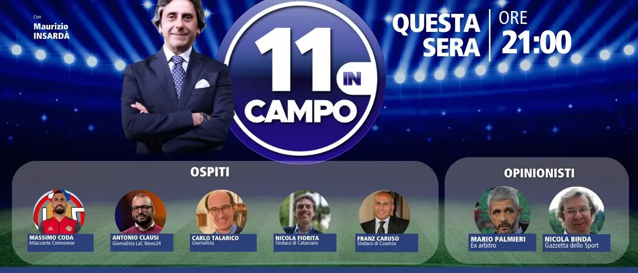 Catanzaro-Cosenza “in anticipo” su LaC Tv: i sindaci Nicola Fiorita e Franz Caruso ospiti di 11 in campo