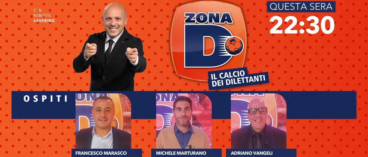 Francesco Marasco, Adriano Vangeli e Michele Marturano: tre allenatori ospiti della nuova puntata di Zona D