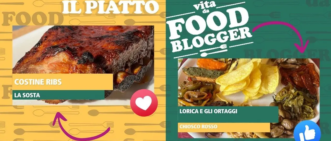 Vita da Food Blogger, costine ribs o gli ortaggi di Lorica: vota il tuo piatto preferito