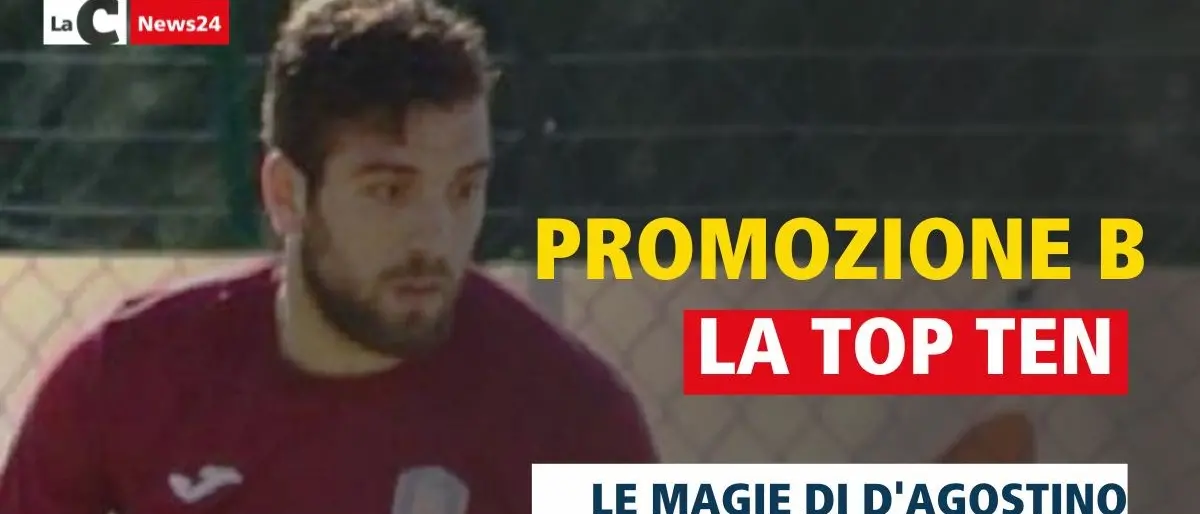 Promozione B, la top ten di Zona D: Giovanni D’Agostino comincia a regalare magie