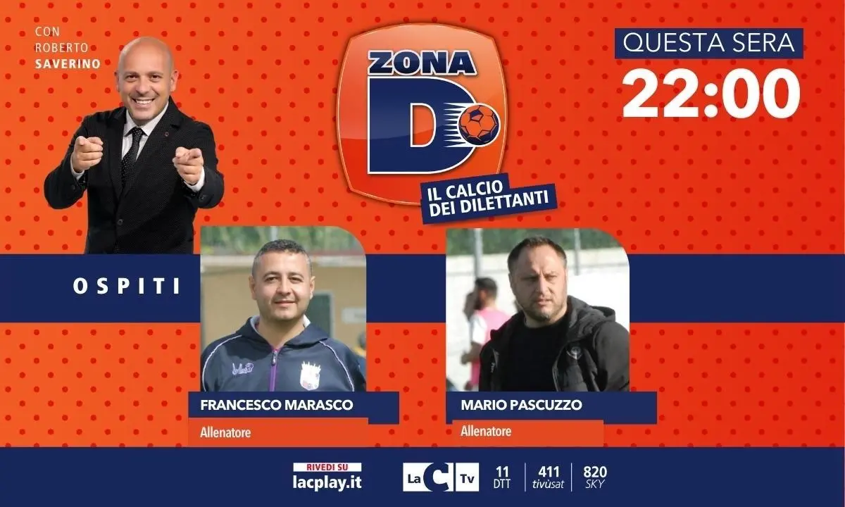 Zona D, il calcio dilettantistico calabrese oggi su LaC Tv: ospiti gli allenatori Pascuzzo e Marasco