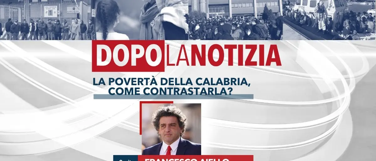 Come contrastare la povertà in Calabria? Nuovo appuntamento oggi con Dopo della notizia