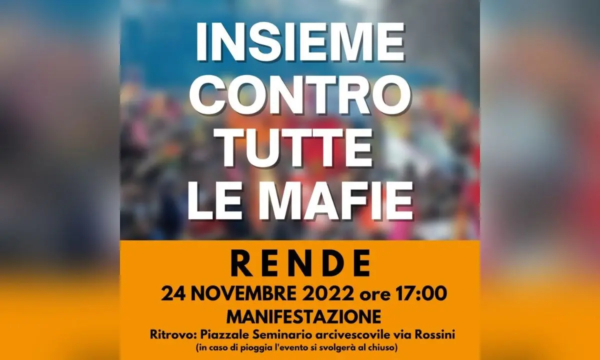 Insieme contro tutte le Mafie, sindacati e associazioni in piazza a Rende il 24 novembre: numerose adesioni