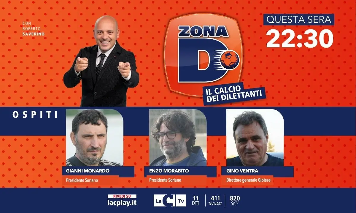 I presidenti del Soriano e il direttore generale della Gioiese ospiti a Zona D: questa sera su LaC Tv