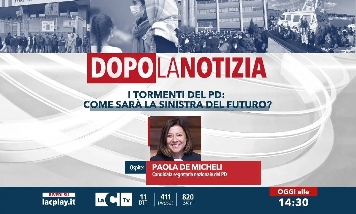 Come sarà la sinistra del futuro? A Dopo la notizia l’intervista esclusiva a Paola De Micheli (Pd) - LA DIRETTA