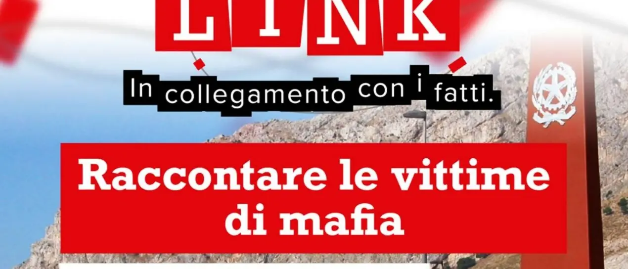 Le vittime di mafia protagoniste di una nuova narrazione: approfondimento su Link