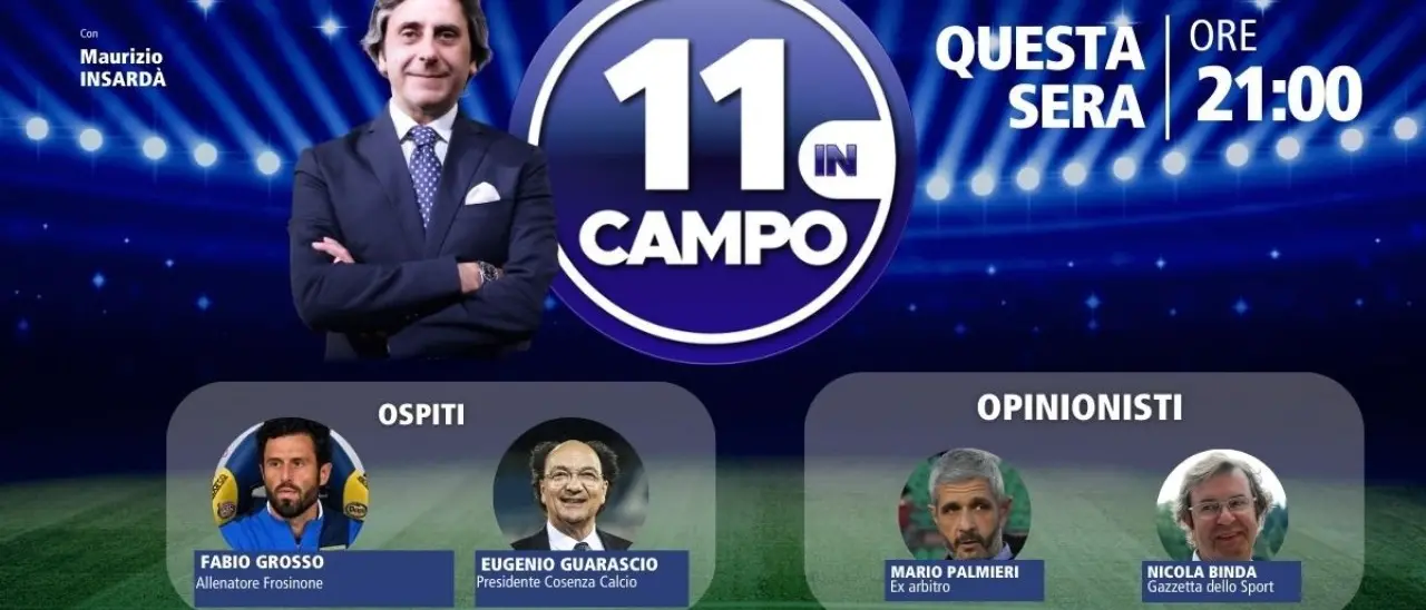 Il presidente del Cosenza Eugenio Guarascio e l’allenatore Fabio Grosso ospiti di “11 in campo”: oggi su LaC Tv