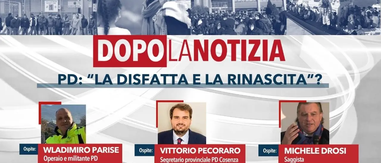 Pd, la disfatta e la rinascita? Torna oggi l’appuntamento alle 14.30 con Dopo la notizia