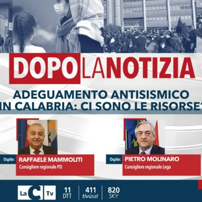 Adeguamento antisismico in Calabria, ci sono le risorse? Focus a Dopo la notizia