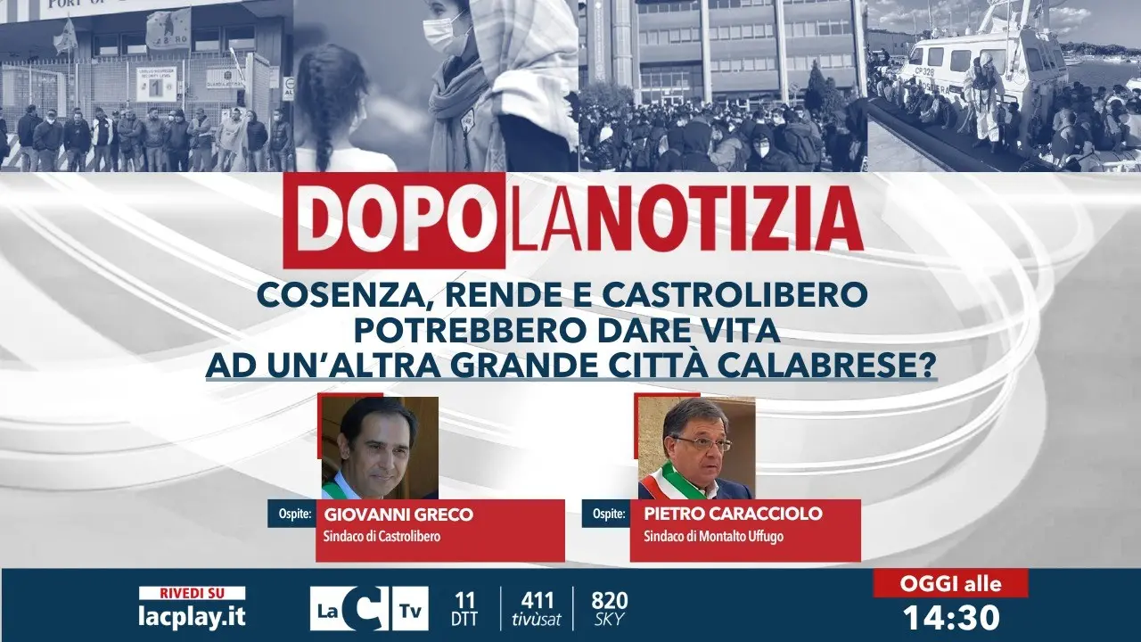 Verso la nuova città di Cosenza, Rende e Castrolibero: sono tutti d’accordo? Focus a Dopo la notizia