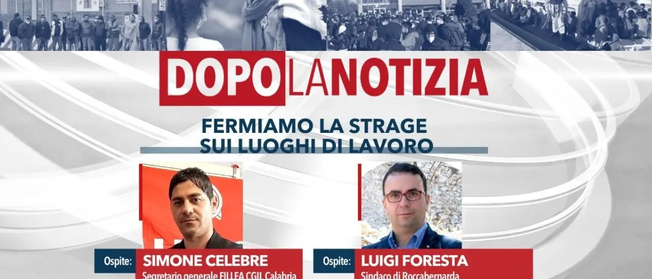 Le morti sul luogo di lavoro al centro della nuova puntata di Dopo la Notizia: appuntamento alle 14.30