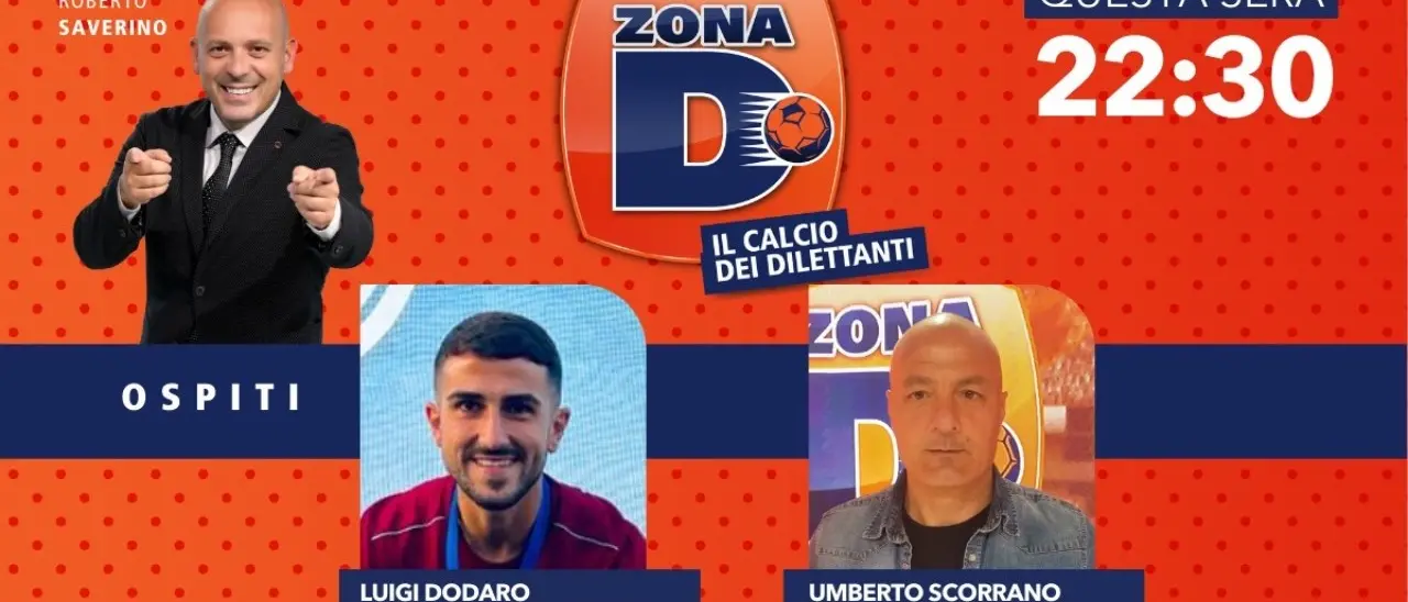 L’allenatore Scorrano e il centrocampista Dodaro ospiti di Zona D: questa sera su LaC Tv