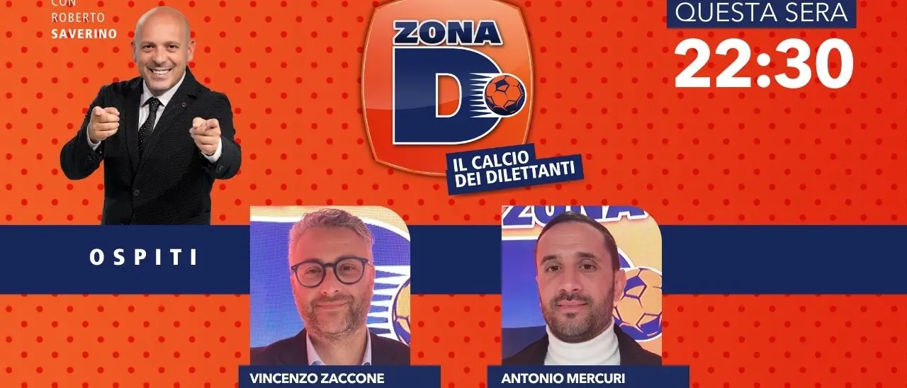 Il ds Zaccone e l’attaccante Mercuri ospiti della nuova puntata di Zona D su LaC Tv