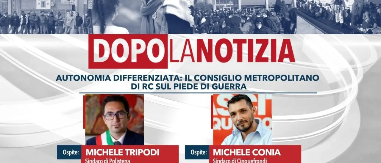 Autonomia differenziata, 35 sindaci dell’area metropolitana di Reggio sul piede di guerra. Ne parleremo a Dopo la Notizia