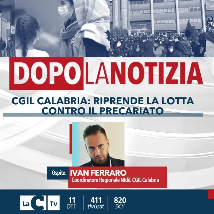 Cgil Calabria, riprende la lotta contro il precariato: focus a Dopo la notizia