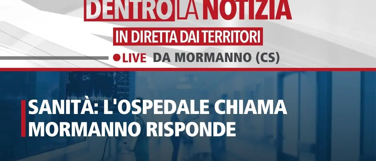 L’ospedale chiama, Mormanno risponde: il punto su una struttura che attende di rinascere a Dentro la Notizia