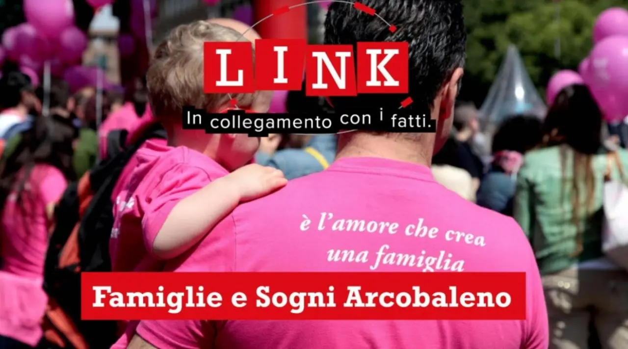 Famiglie Arcobaleno tra ostacoli, diritti e pari dignità: appuntamento con Link