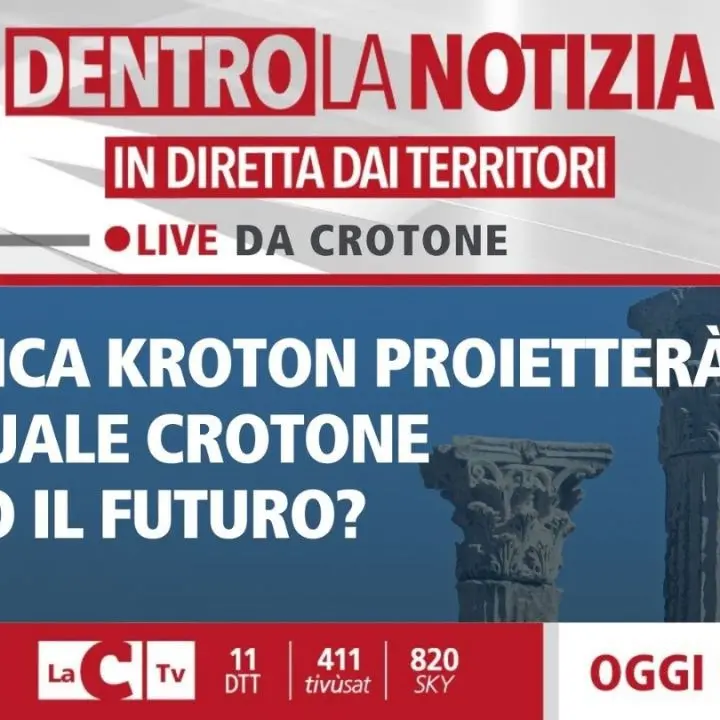 L’antica Kroton proietterà l’attuale Crotone nel futuro? Ne discuteremo oggi a Dentro la Notizia
