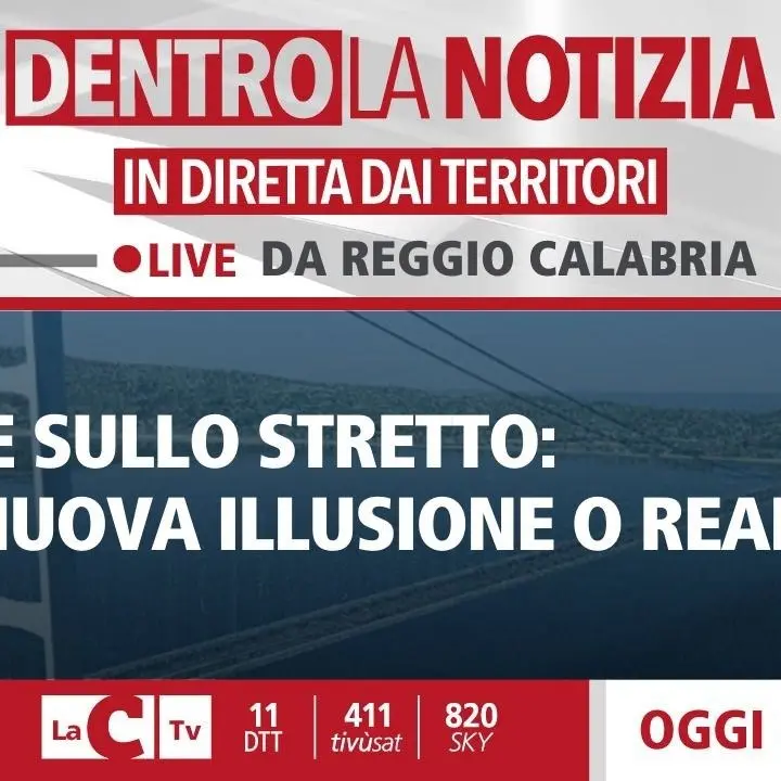 Ponte sullo Stretto, una nuova illusione o realtà? Ne parleremo oggi a Dentro la Notizia