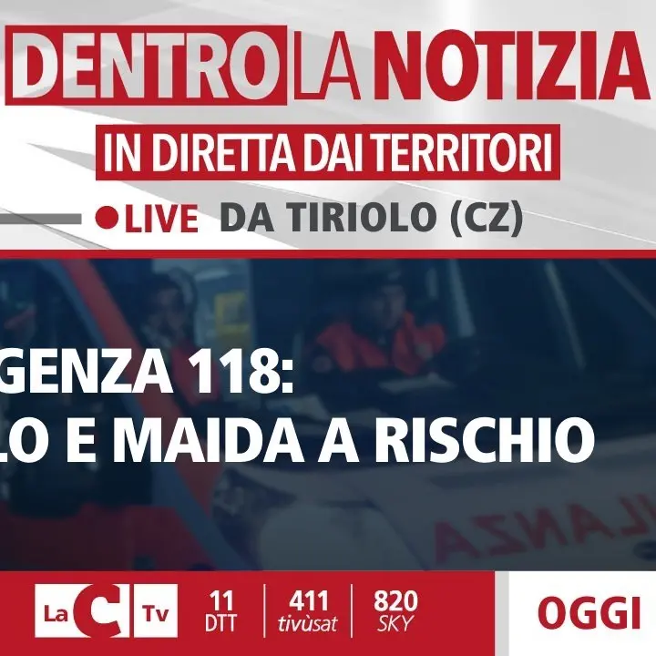 Emergenza 118: Tiriolo e Maida rimaste scoperte. Il punto oggi a Dentro la Notizia