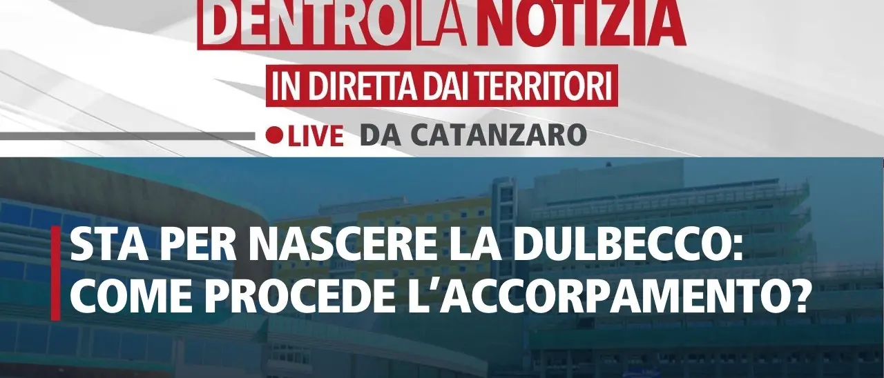 Catanzaro, fusione tra ospedale Pugliese e policlinico universitario: se ne parlerà oggi a Dentro la notizia