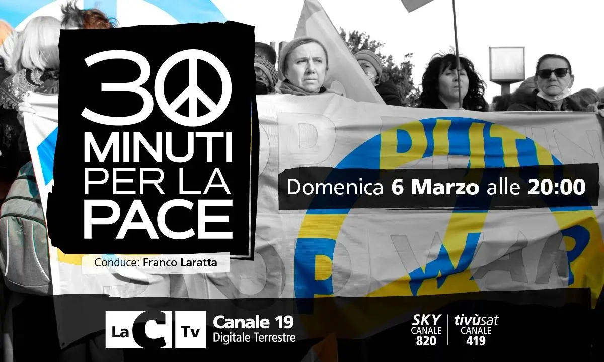 30 Minuti per la pace, questa sera lo speciale in onda su LaC alle 20