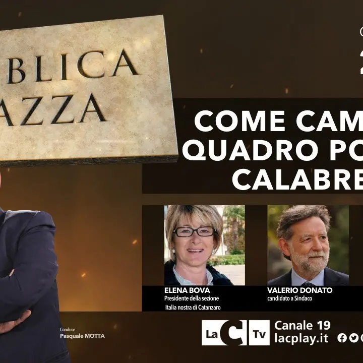 Come cambia il quadro politico calabrese? Appuntamento questa sera con Pubblica Piazza